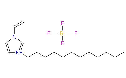 1- 乙烯基-3-十二烷基咪唑四氟硼酸盐 | 1276123-02-4 